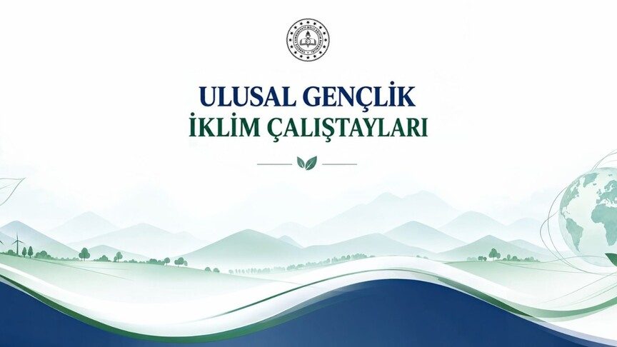 COP31 kapsamında 30 ilde "Gençlik İklim Çalıştayları" yapılacak