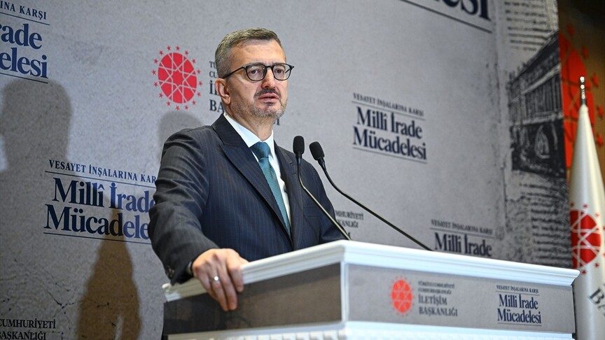 Cumhurbaşkanlığı İletişim Başkanı Duran: Türkiye millet iradesinin hedef alınmasına asla izin vermeyecektir