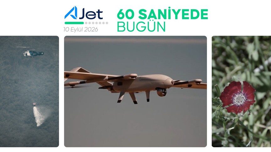 60 saniyede bugün (10 Eylül 2026)